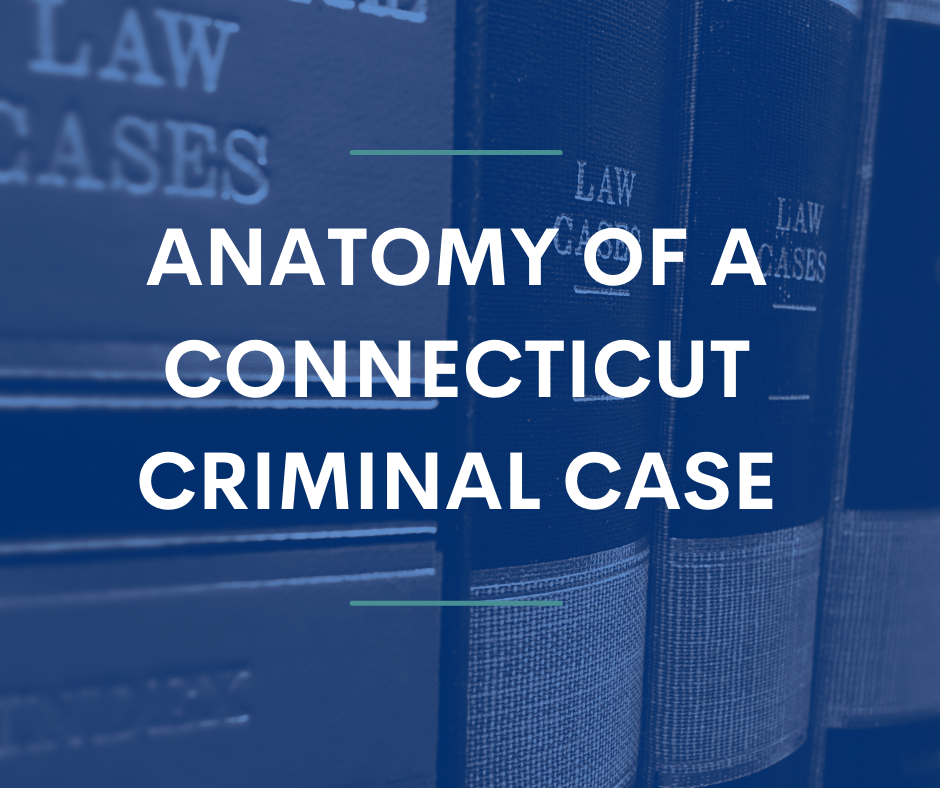 anatomy of a ct criminal case blog